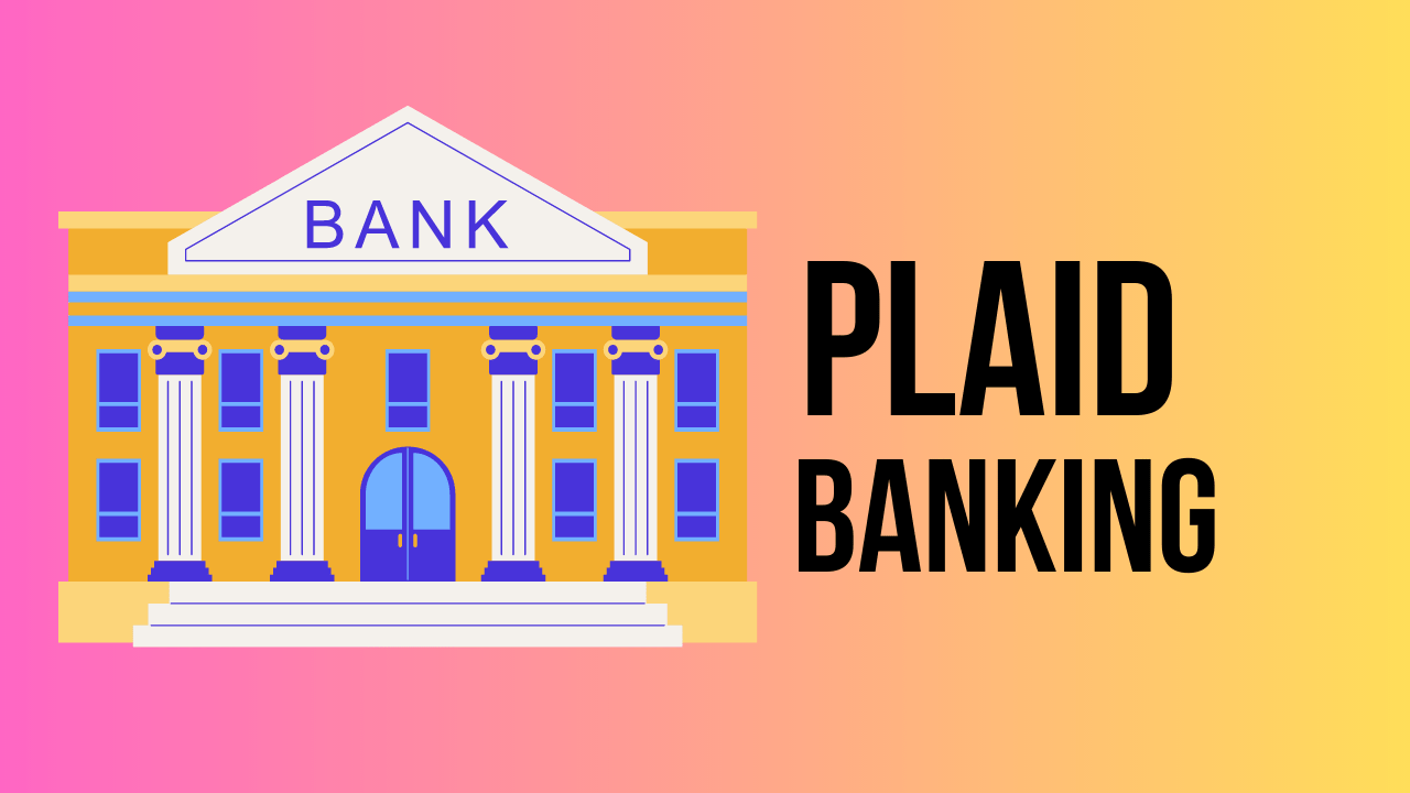What is Plaid Banking