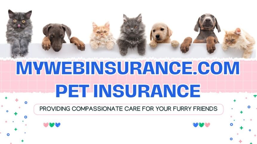 Get the Best Coverage with MyWebInsurance.com Pet Insurance MyWebInsurance.com Pet Insurance